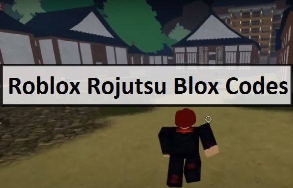 Rojutsu Blox Codes