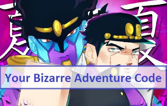 Your Bizarre Adventure