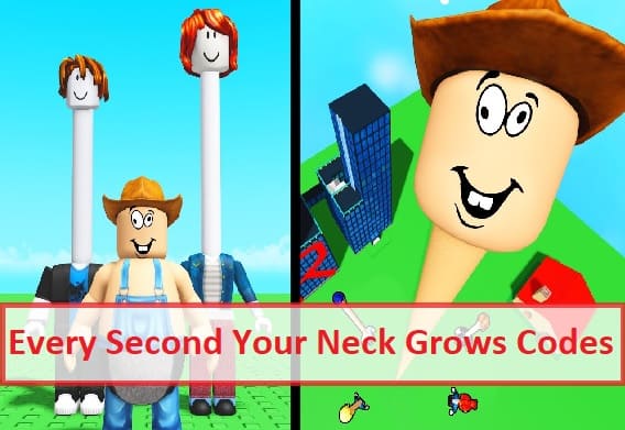Every Second Your Neck Grows Codes