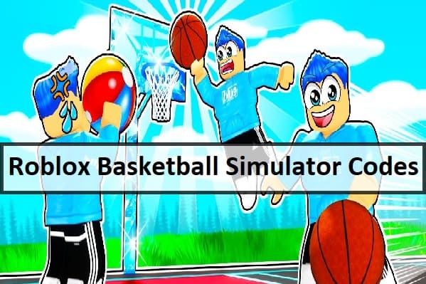 Roblox Basketball Simulator Codes 