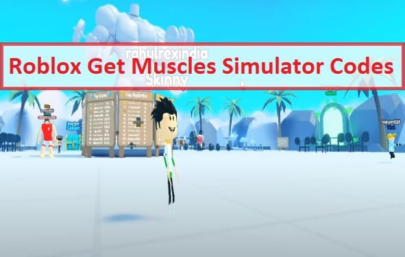 Roblox Get Muscles Simulator Codes 