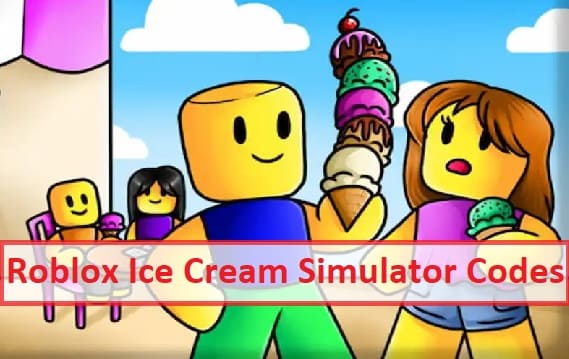 Roblox Ice Cream Simulator Codes 