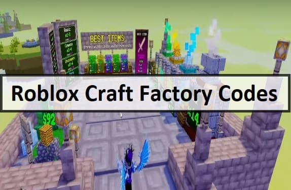 Roblox Craft Factory Codes 